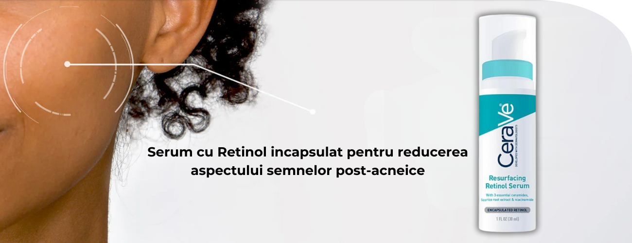 Ser de fata anti-semne cu retinol pentru tenul cu tendinta acneica, 30 ml, CeraVe
